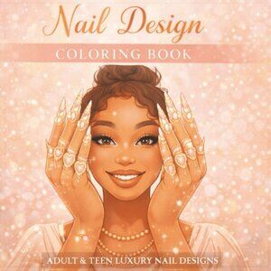 NWT Luxury Nail Design Coloring Book for Adults and Teens